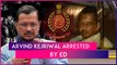 Delhi CM Arvind Kejriwal Arrested: Enforcement Directorate Arrests AAP Chief In Excise Police Case; Party Says He Will Continue To Run The Government From Jail