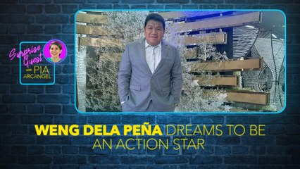 Weng Dela Peña gusto raw maging action star?! | Surprise Guest with Pia Arcangel