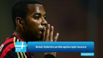 Brésil: Robinho arrêté après rejet recours