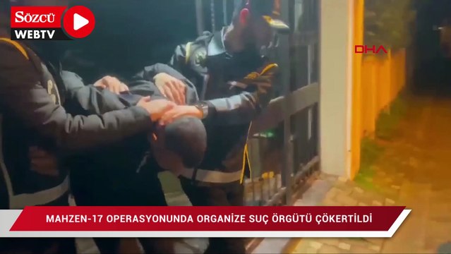 MAHZEN-17 operasyonunda elebaşılığını Ümit Değirmenci’nin yaptığı organize suç örgütü çökertildi