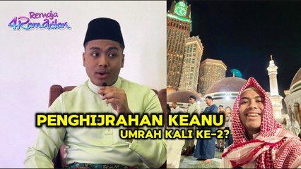 Keanu Azman Kongsi Pengalaman Tunai Umrah Kali Ke-dua dan Penghijrahan Diri | Remaja4Ramadan