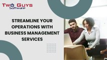 Streamline Your Operations with Business Management Services