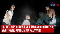 Lalaki, may ginawa sa kanyang girlfriend sa gitna ng madilim na palayan! | GMA Integrated Newsfeed