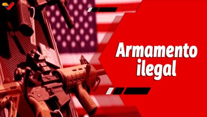 El Mundo en Contexto | Desde EE.UU. se siguen suministrando armas ilegales hacia América Latina