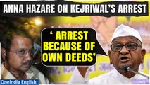 Arvind Kejriwal Arrested: Anna Hazare Disappointed with AAP Convener’ Arrest | Oneindia News