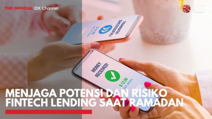 Menjaga Potensi dan Risiko Fintech Lending Saat Ramadan