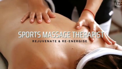Sports Massage Therapist - Rejuvenate and Re-Energize