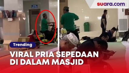 Viral Pria Sepedaan di dalam Masjid Banjir Kritikan: Gak Pantas Dilihatnya