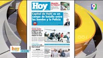 Titulares de prensa dominicana viernes 22 de marzo 2024 | Hoy Mismo