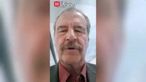 Vicente Fox pide no apoyar a AMLO