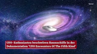 UFO-Enthusiasten beschwören Raumschiffe in der Dokumentation 'UFO Encounters Of The Fifth Kind'
