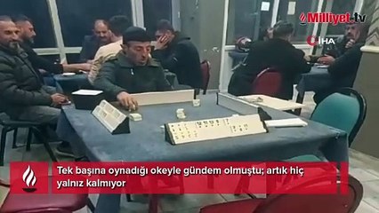 Tek başına oynadığı okeyle gündem olmuştu, artık hiç yalnız kalmıyor