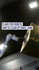 Plans for robotic arm to clean up space junk
