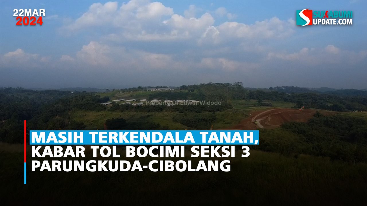 Masih Terkendala Tanah, Kabar Tol Bocimi Seksi 3 Parungkuda-Cibolang