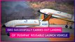 ISRO Achieves Major Milestone, Successfully Carries Out Landing Of ‘Pushpak’ Reusable Launch Vehicle