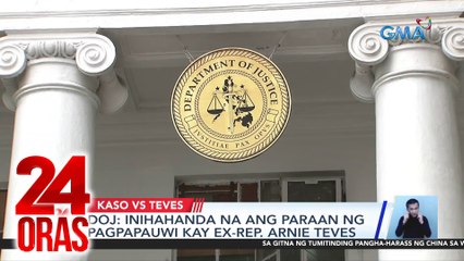 DOJ: Inihahanda na ang paraan ng pagpapauwi kay ex-Rep. Arnie Teves | 24 Oras