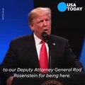 Donald Trump on Rosenstein: 'We had a very good talk'