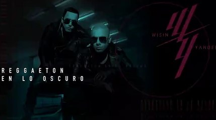 Wisin & Yandel - Reggaetón en lo Oscuro (Oficial Audio)