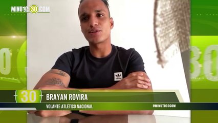 El mensaje de Brayan Rovira para los hinchas de Atlético Nacional