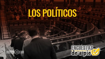 Encuestas de a Pie: Los Políticos