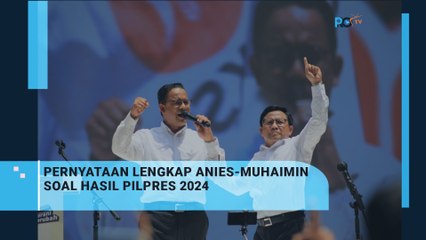 Pernyataan Sikap Anis-Amin Soal Hasil Pilpres 2024