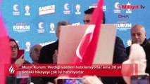 Murat Kurum: Verdiği vaatleri hatırlamıyorlar ama 30 yıl önceki hikayeyi çok iyi hatırlıyorlar