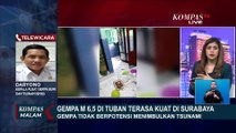 BMKG Angkat Bicara Terkait Gempa M 6,5 Guncang Tuban Jatim