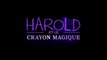 HAROLD ET LE CRAYON MAGIQUE (2024) Bande Annonce VF - HD