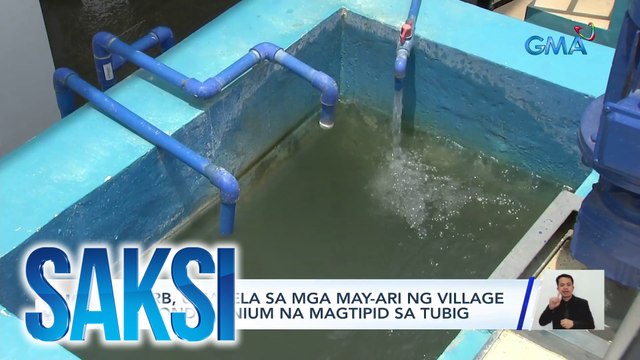 NWRB, umapela sa mga may-ari ng village at condominium na magtipid sa tubig | Saksi
