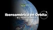 Iberoamérica en Órbita  | Noticiero 32 | 25 al 31 de marzo de 2024
