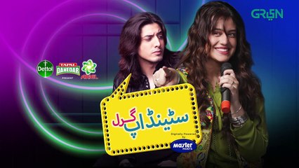 Standup Girl Episode 33   Digitally Powered By Master Paints   Presented By Tapal, Ariel & Dettol