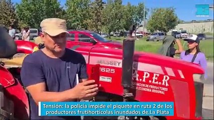 Tensión: la policía impide el piquete en ruta 2 de los productores frutihortícolas inundados de La Plata
