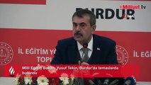 Milli Eğitim Bakanı Yusuf Tekin'den Burdur'a 24 proje sözü
