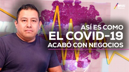 COVID-19: Dueño de restaurante relata DEVASTACIÓN ECONÓMICA TRAS PANDEMIA