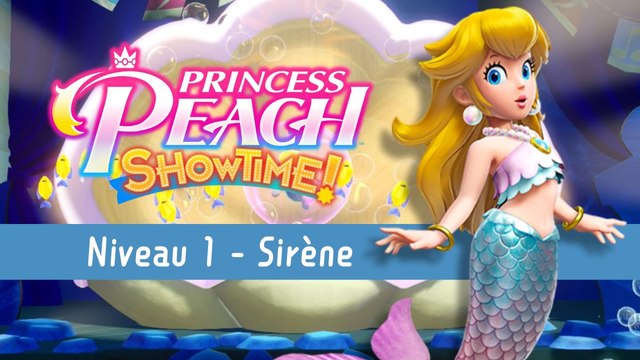 Sirène Niveau 1 Princess Peach Showtime : Ruban, fragments d'étincelle... Tout trouver dans La mélodie de la mer