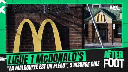 Ligue 1 McDonald's : "La malbouffe est un fléau", Diaz s'insurge de la promotion faîte au géant américain