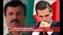 ¡Peña Nieto pidió ayuda a 'El Chapo' Guzmán para ASESINAR a #AMLO!