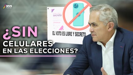 Miguel Ángel MANCERA propone PROHIBIR el uso de CELULARES en las casillas electorales