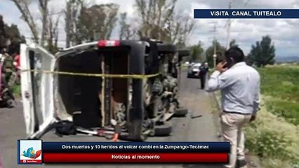 Download Video: Dos muertos y 10 heridos al volcar combi en la Zumpango-Tecámac