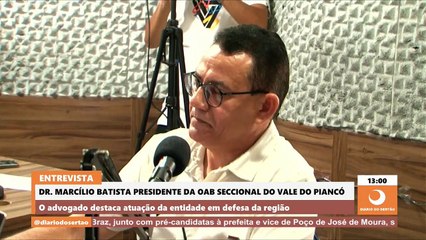 Presidente da OAB – Subseção Vale do Piancó vê prejuízos com fechamento de comarcas no interior da PB