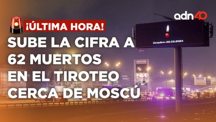 ¡última Hora! Sube a 62 la cifra de muertos en el tiroteo en la sala de concierto cerca de Moscú