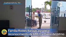 Familia Robles Barajas agradece reconocimiento de AMLO a Diario del Istmo