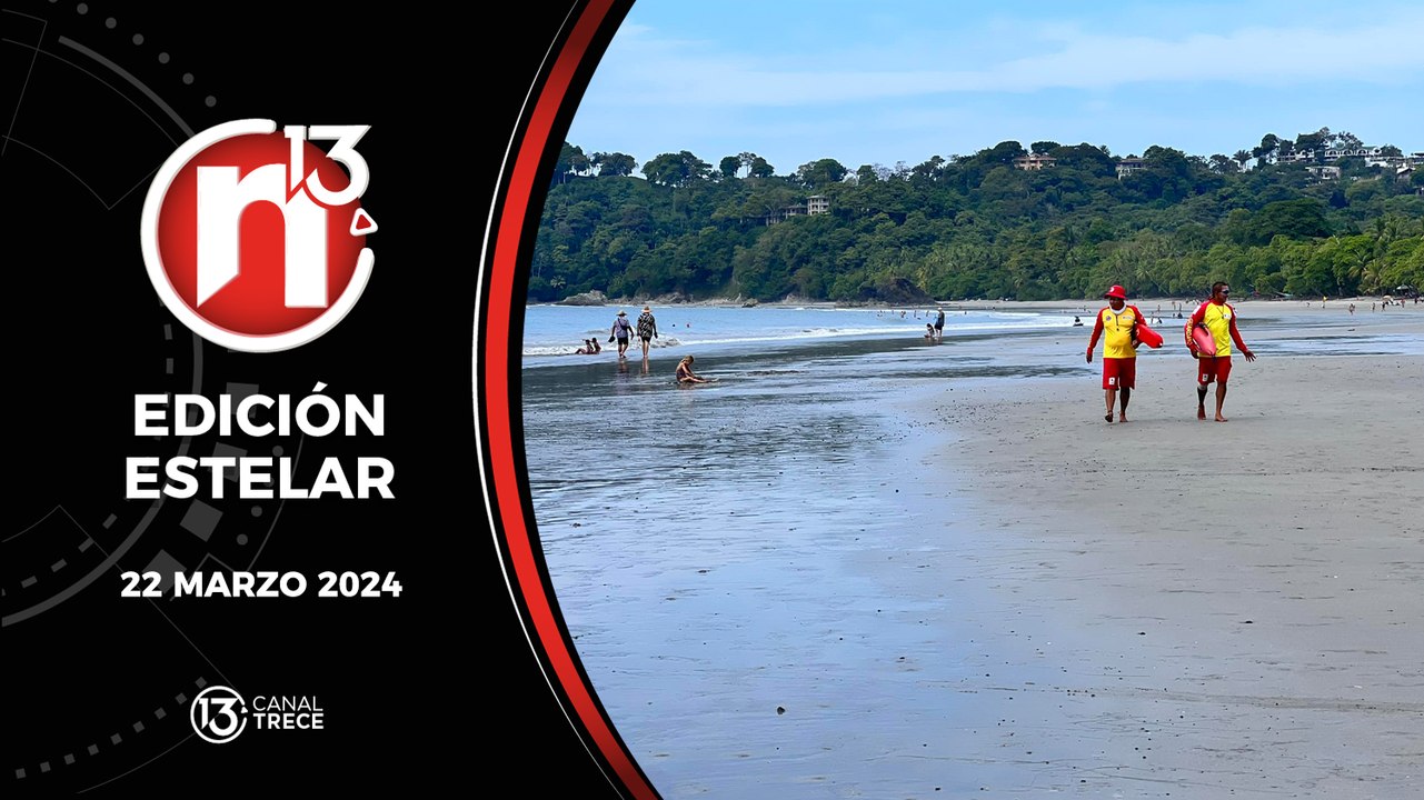 Trece Noticias Edición Estelar 22 marzo 2024