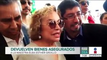 Devuelven a Elba Esther Gordillo sus bienes asegurados