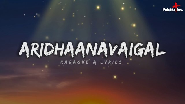 Giftson Durai - Aridhaanavaigal(Lyrical Video)