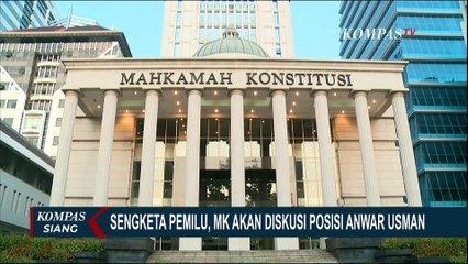 Sengketa Pemilu 2024, MK Akan Diskusi Posisi Anwar Usman