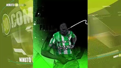 Dorlan Pabón quiere acabar con la agonía de celebraciones de Nacional