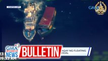 Chinese maritime militia, naglagay ng floating barriers malapit sa Ayungin Shoal | GMA Integrated News Bulletin
