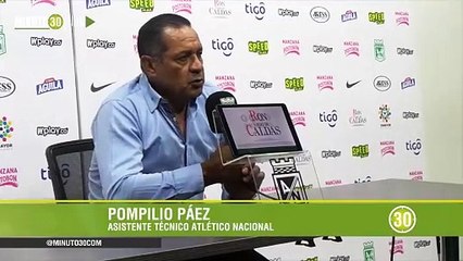 09-09-19 Nacional fue fiel a nuestra idea, Pompilio Páez, tras triunfo ante Medellín