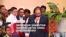 Menengok Sambutan Surya Paloh untuk Prabowo dan Anies di NasDem Tower